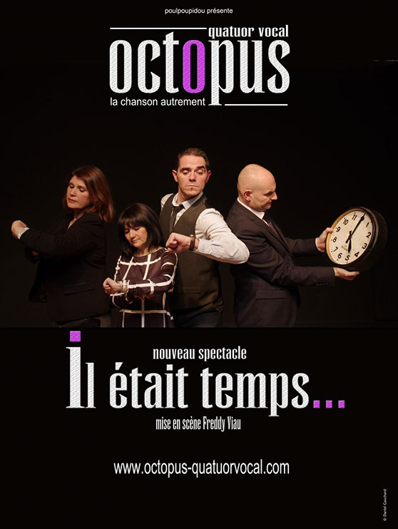 Octopus, "Il était temps..." affiche du spectacle