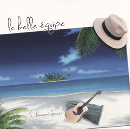 Album CD La Belle Équipe "Chansons Douces"